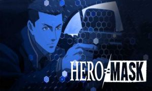 Assistir Hero Mask – Episódio 01 Online em HD