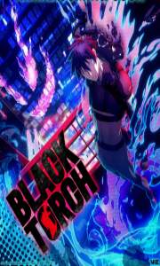 Assistir Black Torch – Todos os Episódios